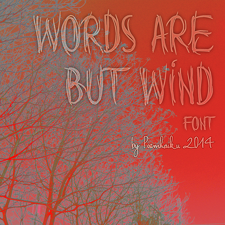 Words Are But Wind шрифт